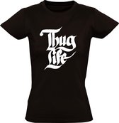 microscopisch verstoring Veel Thug Life dames t-shirt | gangster | tupac | crimineel | zwart | bol.com