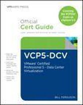 VCP5-DCV Official Certification Guide (Covering the VCP550 Exam)