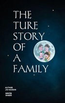 THE TRUE STORY OF A FAMILY