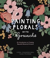 Boek cover Painting Florals with Gouache van Vidhi Khandelwal