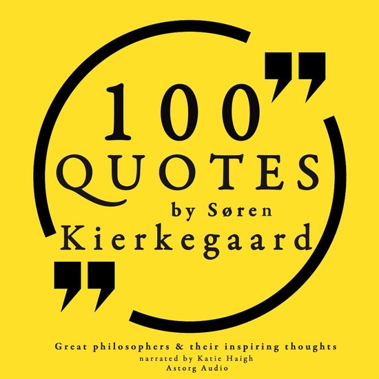 100 quotes by Soren Kierkgaard: Great philosophers & their i ... - cover