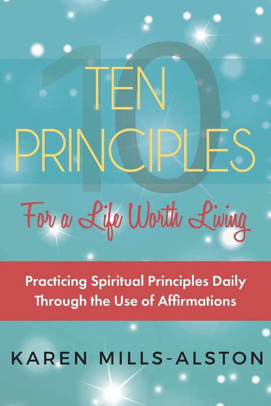 10 Principles for A Life Worth Living - cover