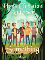 Hans Christian Andersen's Stories - Something