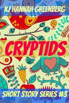 KJ Hannah Greenberg Short Story Series 3 - Cryptids