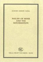 Philipp of Hesse and the Reformation