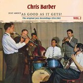 Chris Barber - Just About As Good As It Gets