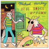 Michael Hurley - Hi Fi Snock Uptown (CD)