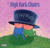 High Back Chairs - Of Two Minds (CD)