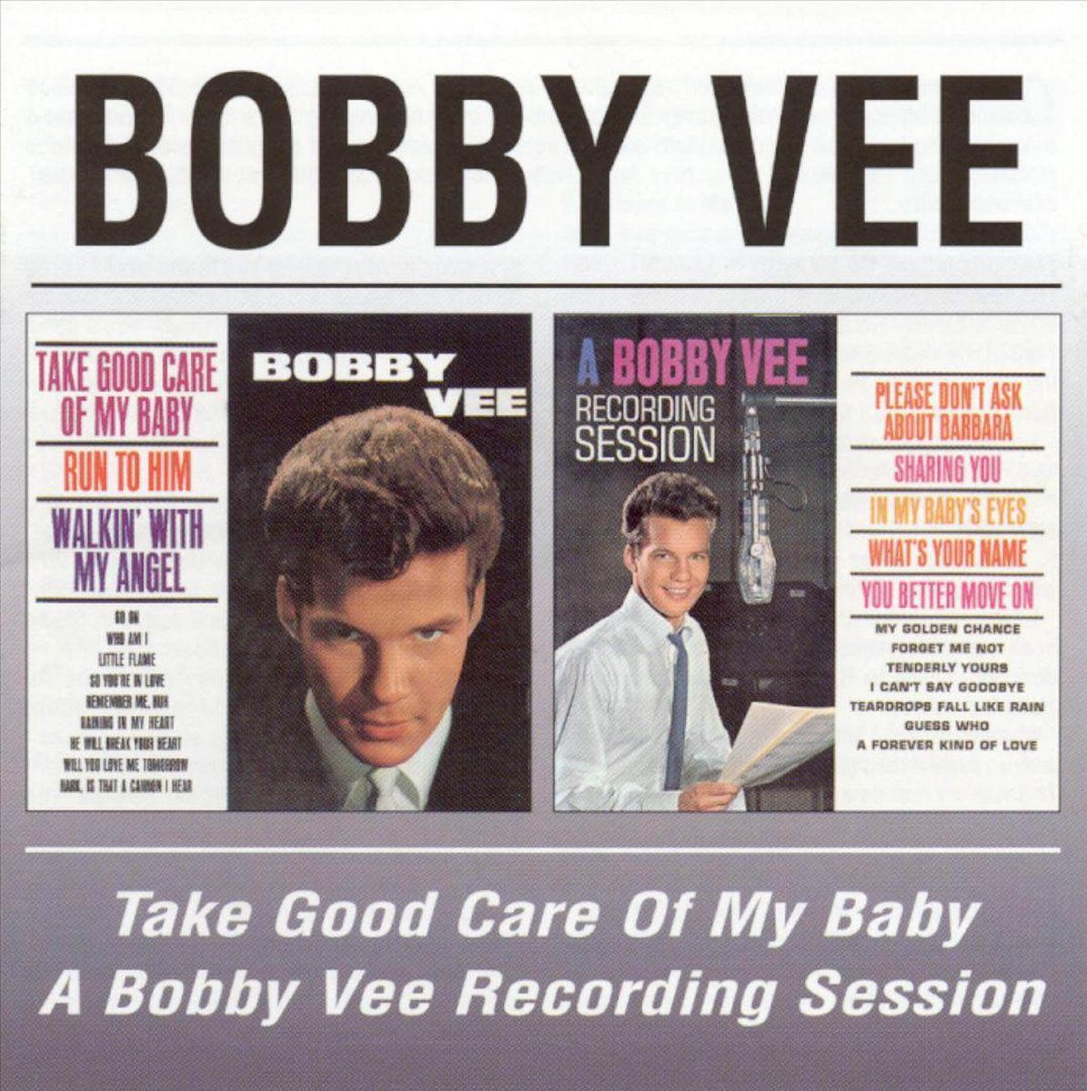 Take Good Care Of My Baby/A Recording Session