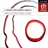 A Journey Into Ambient Groove 4