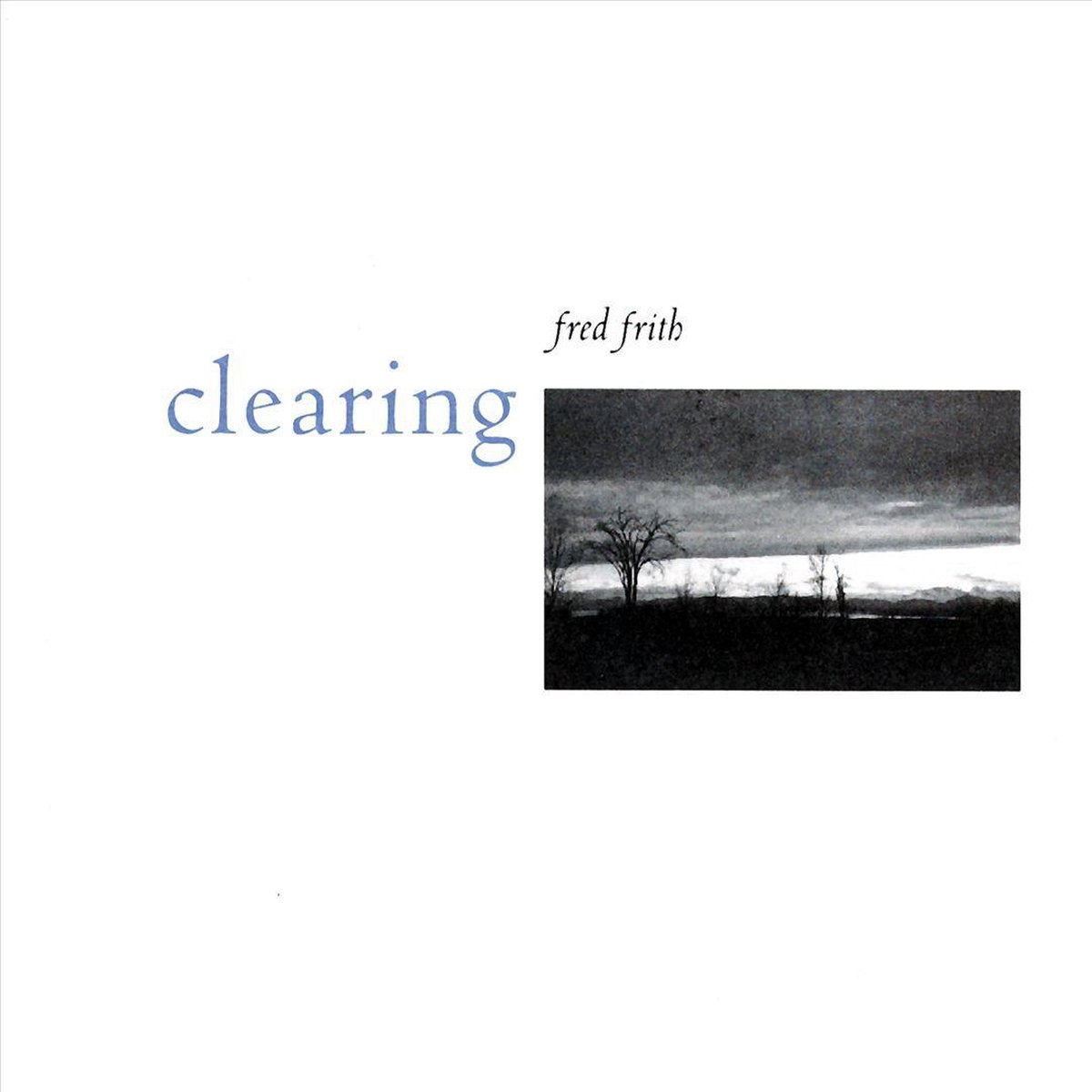 Afbeelding van product Clearing  - Fred Frith