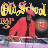 Old School Rap Vol. 3