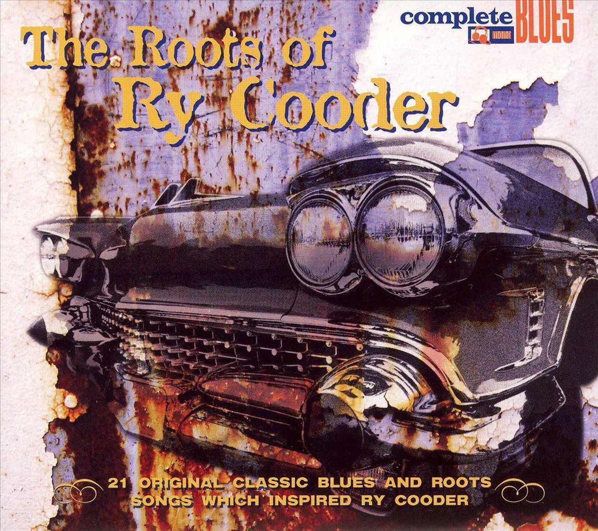 Roots of Ry Cooder - Onbekend