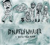 Gnarly Whales - I Hate Folk Punk (7" Vinyl Single)