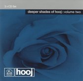 Deeper Shades of Hooj, Vol. 2