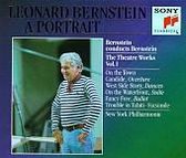 Leonard Bernstein: The Theatre Works, Vol. 1