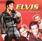 Elvis And Friends