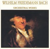 Wilhelm Friedemann Bach: The Works for Orchestra