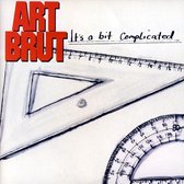 Art Brut: Its A Bit Complicated [CD]