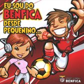 En Sou Do Benfica Desde Pequenino