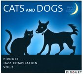 Various Artists: Pirouet Jazz Compilation vol. 2 / Cats and Dogs (digipack) [CD]