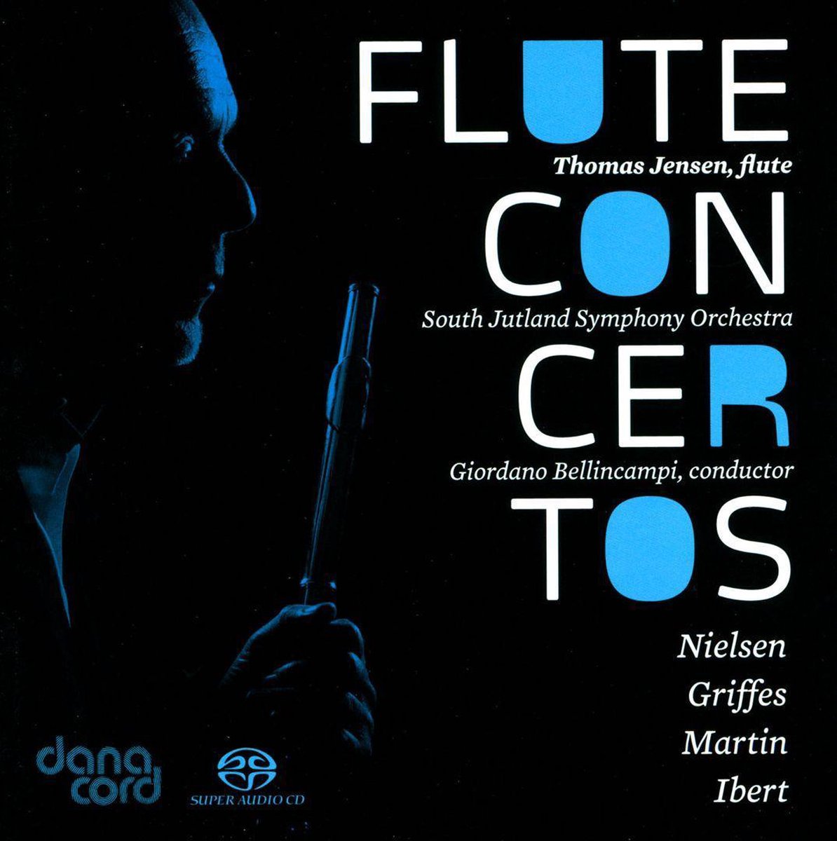 Nielsen/Griffes/Martin/Ibert: Flute Concertos