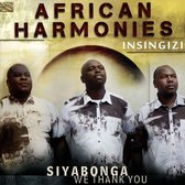 Insingizi - African Harmonies. Siyabonga. We Thank You (CD)