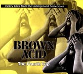 Brown Acid: The Fourth Trip