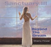 Sherry Finzer - Sanctuary III; Beyond The Dream (CD)