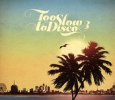 Various Artists - Too Slow To Disco Vol. 3 (CD)