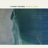 Modern Studies - Swell To Great (CD)