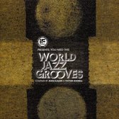 If Music Presents: You Need This - World Jazz Grooves