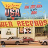 Rockin In The Usa: Hot 100 Hits Of The 80S