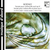 Zoltán Kodály: Sonate pour violoncelle seul; Sonate pour violoncelle et piano