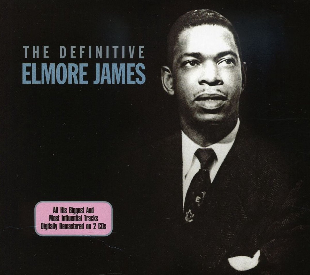 The Definitive Elmore James