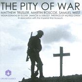 Matthew Trusler, Martin Roscoe, Samuel West - The Pity Of War (2 CD)
