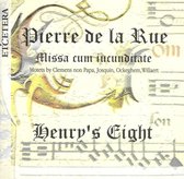de la Rue: Missa cum Iucunditate / Henry's Eight