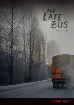 Night Fall ™ - The Late Bus