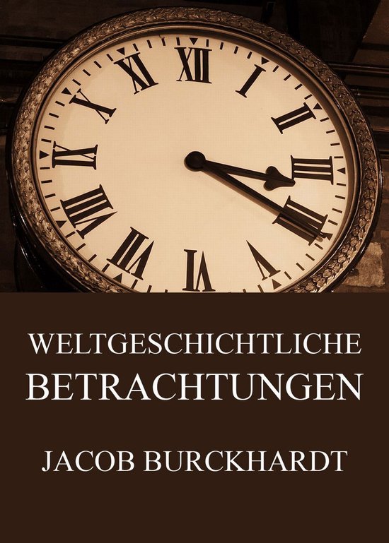 Weltgeschichtliche Betrachtungen - cover