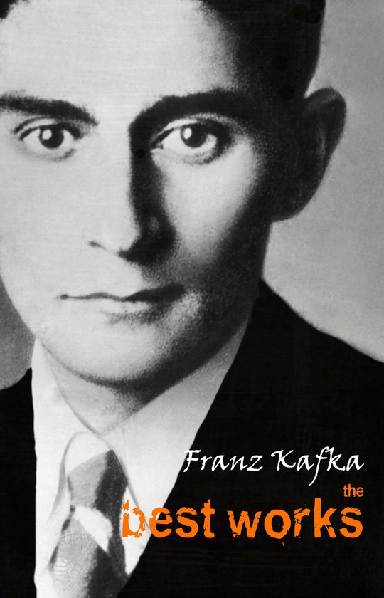 Franz Kafka: The Best Works - cover