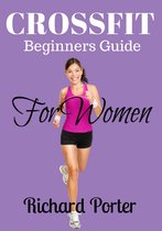 Crossfit Beginners Guide For Women