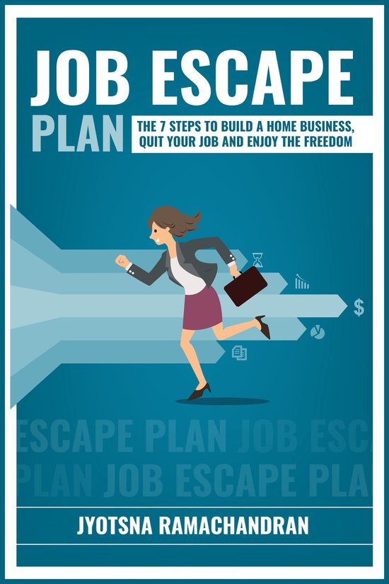 Job Escape Plan: The 7 Steps to Build a Home Business, Quit your Job and Enjoy the Freedom: Includes Interviews of John Lee Dumas, Nick Loper, Rob Cubbon, Steve Scott, Stefan Pylarinos & others!