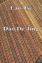 Filosofía China - Dào Dé Jing