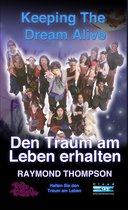 The Tribe - Keeping The Dream Alive - Den Traum am Leben erhalten, Halten Sie den Traum am Leben
