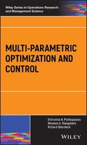 Wiley Series in Operations Research and Management Science - Multi-parametric Optimization and Control