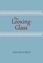 Library of Alabama Classics - The Looking-Glass