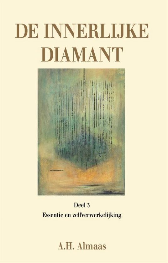 Cover van het boek 'De innerlijke diamant / 3 Essentie en zelfverwerkelijking' van A.H. Almaas