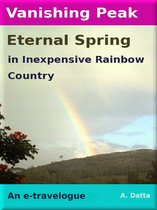 Vanishing Peak, Eternal Spring in Inexpensive Rainbow Country