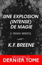 Penny Bristol 3 - Une explosion (intense) de magie