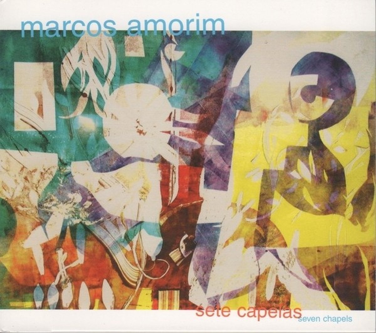 Marcos Amorim - Sete Capelas (Seven Chapels) (CD)
